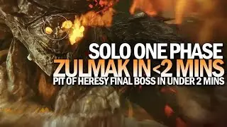 Solo One Phase Zulmak in Under 2 Minutes (Pit of Heresy Final Boss)