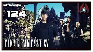 Let's Play Final Fantasy XV With CohhCarnage - Episode 124