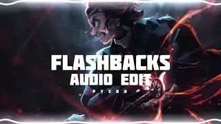Flashbacks - [ Audio edit ]