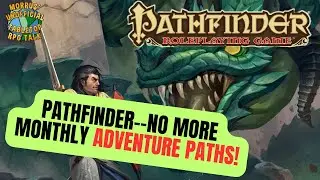 Paizo Ends Pathfinder Adventure Path Softcovers, Switching to Quarterly Model