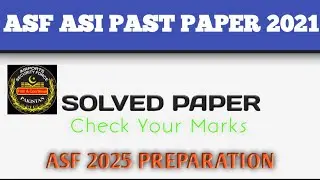 ASI Asf past Papers 2021[ Asf Asi past papers]  Asf preparation 2025