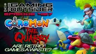 Ep 407 | Coromon, The Quarry & Are Retro Games a Waste?