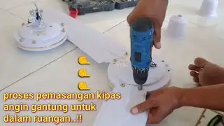cara perakitan dan pemasangan kipas angin gantung dalam ruangan