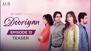 DOORIYAN - A Love Story | Ep 12 (Teaser) Eisha Singh | Samarth Jurel | Randeep Rai | Kavveri Priiyam