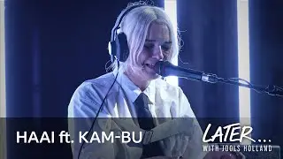 HAAi ft. KAM-BU - Shapeshift (Later... with Jools Holland)