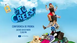 Conferencia de prensa ¿Tú Crees? | Tercera temporada | Las Estrellas