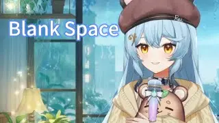 64-10｜Blank Space / Taylor Swift｜澪Rei