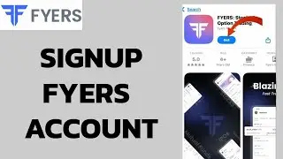 How to Create a FYERS Account: Sign Up FYERS 2025