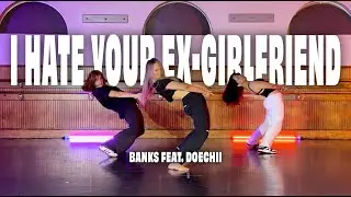 I Hate Your Ex-Girlfriend - Banks (Doechii) | Donovan and Autumn Gibbs Choreography | DNA Creatives