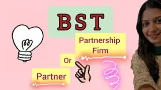 Class 11 Business Studies- Types of Partner & Partnership Firm. Easy explanation in Hindi