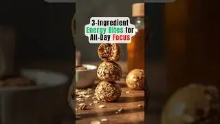 3-Ingredient Energy Bites for All-Day Focus | The Snack That Beats Coffee #HealthySnacks