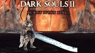 Burnt Ivory King NG+7 - Boss Fight - Dark Souls II SOTFS
