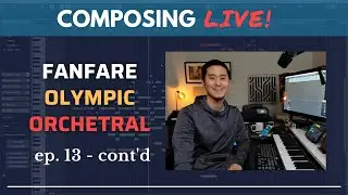 Composing LIVE! Ep.13 - Part 2 of Heroic Music with the New VEP Template (2/7)