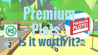 IS PREMIUM PLOTS WORTH IT IN ADOPT ME? (ROBUX GIVEAWAY!!!)