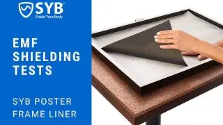 SYB Poster Frame Liner: EMF Shielding Tests