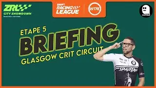 [ZWIFT] BRIEFING ROUND 2 - &Eacute;TAPE 5 AU POINTS ZRL 25/26🚴 &ndash; Glasgow Crit Circuit