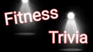 Fitness Trivia! - Brain Break/PE activity