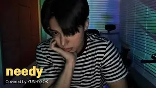 YUNHYEOK &lsquo;needy&rsquo; Cover (원곡: Ariana Grande)