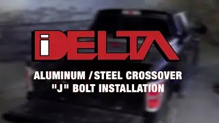 How To Install A Truck Box - Delta&reg; - Aluminum/Steel Crossover J Bolt Installation