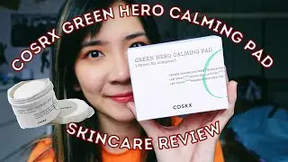 COSRX Green Hero Calming Pad Skincare Review