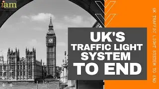 UK&rsquo;s Traffic Light System To End