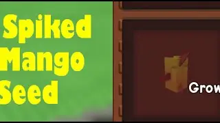 How to Get The Spiked Mango in Grow A Garden Roblox (Spiked Mango New Seed Guide)