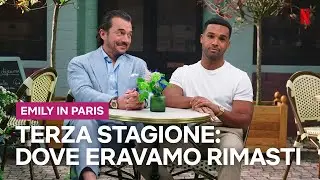 Il RECAP della TERZA STAGIONE di EMILY IN PARIS | Netflix Italia