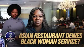 Asian Restaurant Accused Of Refusing To Allow Black Women To Dine Inside