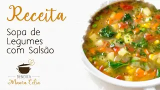 RECEITA DE SOPA DE LEGUMES COM SALSÃO!