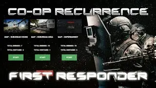 Co-op Recurrence First Responders Maps | Tactical CQC