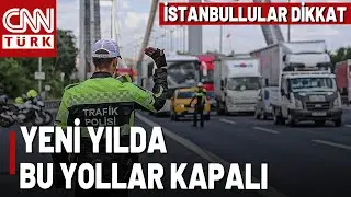 Yeni Yılda Yolda Kalmayın! İşte Yılbaşı Tedbirleri İçin Kapatılan Yollar Ve Alternatif Güzergahlar