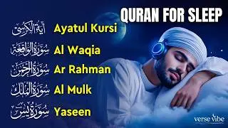 Quran Recitation for Healthy Sleep | Cure Your Inner Soul | Verse Vibe
