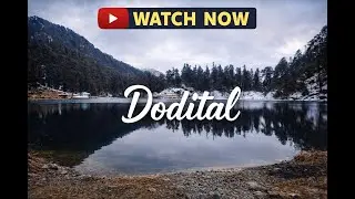 Dodital,Darwa Pass Trek Part-01| Uttarkashi | Complete Journey from Start to Summit