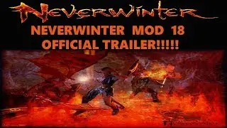 Neverwinter - Mod 18 Official Trailer