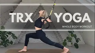 TRX Yoga for a whole body workout and stretch 15 minutes