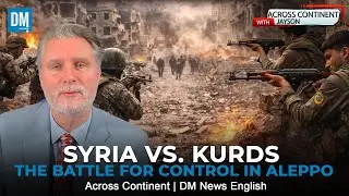 Syria kontra Kurdowie &ndash; Aleppo staje się polem bitwy o władzę | Sky 522 | DM News English