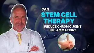 Can Stem Cell Therapy Reduce Chronic Joint Inflammation?