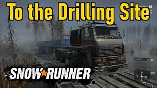 SnowRunner: Instruments of Development Part 1 - Taking the Trailer to the Abandoned Drilling Site
