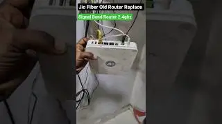 Jio Fiber Old Router Replace Singal Band Router 2.4ghz #jio #wifi #internet