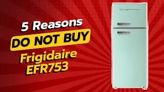 DON'T BUY FRIGIDAIRE EFR753-MINT BEFORE WATCHING THIS VIDEO! 🚫❄️ (5 REASONS)