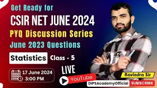 CSIR NET Statistics PYQ Discussion Series by Ravindra Sir - Class 5 | CSIR NET June 2023 Questions