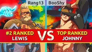 GGST ▰ Rang13 (#2 Ranked Goldlewis) vs BooShy (TOP Ranked Johnny). High Level Gameplay