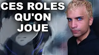 JOUER A DES ROLES, NOUS LE FAISONS TOUS, NON?