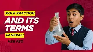 Mole Fraction Explained in Nepali | NEB Chemistry Class 12 | NEB Pro