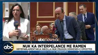 Nuk ka interpelance me Ramen/ Kryeparlamentja Nikolla nuk pranon kerkesen e opozites
