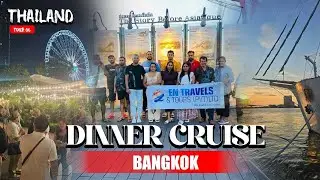 Dinner Cruise In Bankok | බැංකොක් සිටි එක වටේ නැවක ගිහින් ගත්ත ඩිනර් එක | #bankok | #thailand 