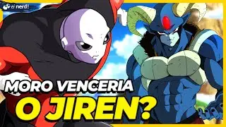 MORO VS JIREN - QUEM VENCERIA?