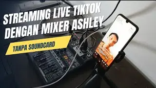 SETTING MIXER ASHLEY BIGBERRY UNTUK LIVE STREAMING #ashley#mixeraudio#review#soundsystem 