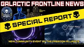 Galactic Frontline News Special Report - Freedom Alliance Operation Dark Echo - Helldivers 2 Event