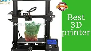 Best Creality 3D printer | Top Product 2018
